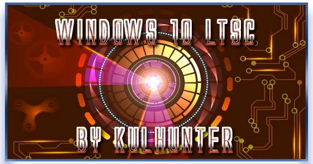 Windows 10 (v21h2) x64 LTSC 2021 by KulHunter Русская