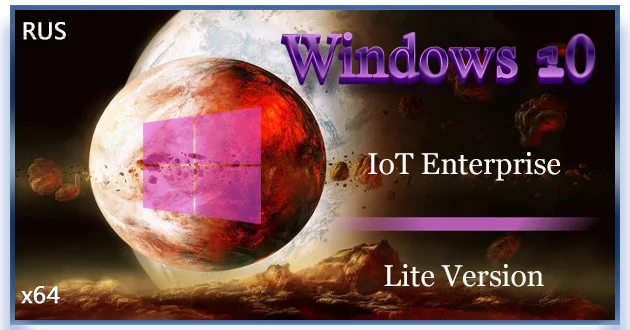 Windows 10 Lite IoT Enterprise 22H2 Build 19045.5965