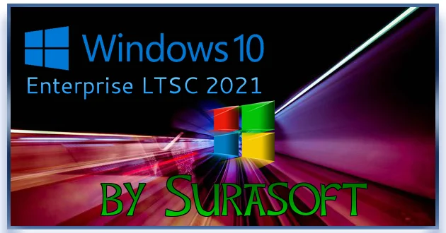 Windows 10 Enterprise LTSC 2021 19044.6456 by Surasoft