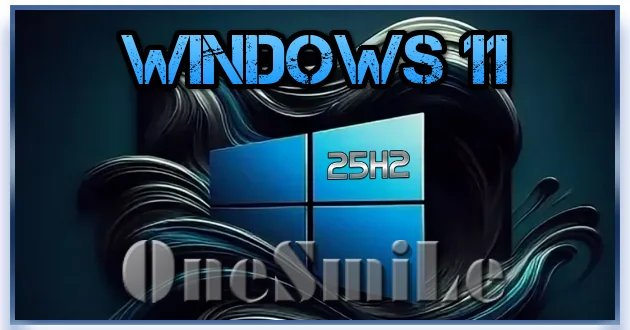 Windows 11 Pro 25H2 build 26200.6899 by OneSmiLe