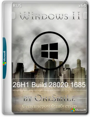 Windows 11 26H1 build 28020.1685 by OneSmiLe